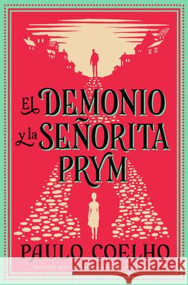 The Devil and Miss Prym  El Demonio Y La Señorita Prym (Spanish Edition)