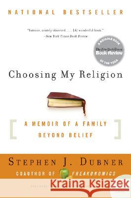 Choosing My Religion: A Memoir of a Family Beyond Belief