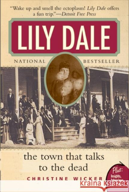 Lily Dale: The Town That Talks to the Dead