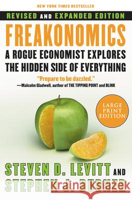 Freakonomics REV Ed: A Rogue Economist Explores the Hidden Side of Everything