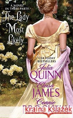 The Lady Most Likely...: A Novel in Three Parts