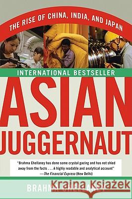 Asian Juggernaut: The Rise of China, India, and Japan