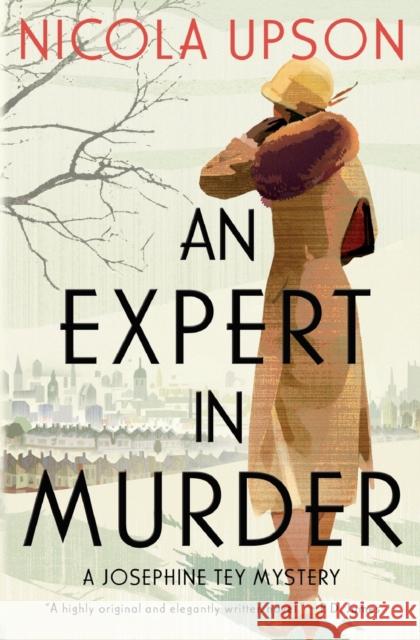 An Expert in Murder: A Josephine Tey Mystery