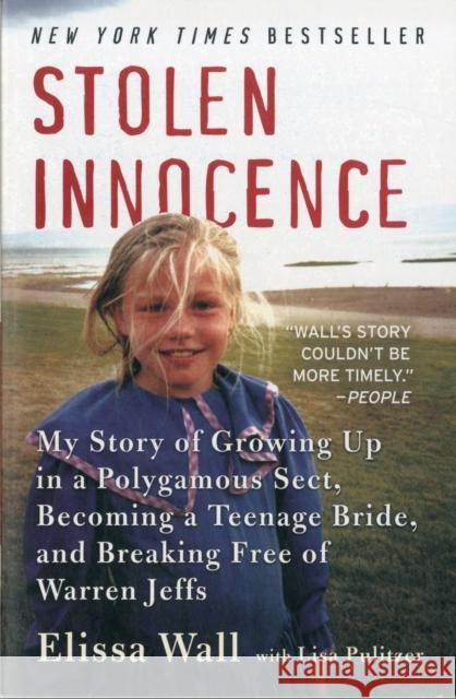 Stolen Innocence: My Story of Growing Up in a Polygamous Sect, Becoming a Teenage Bride, and Breaking Free of Warren Jeffs