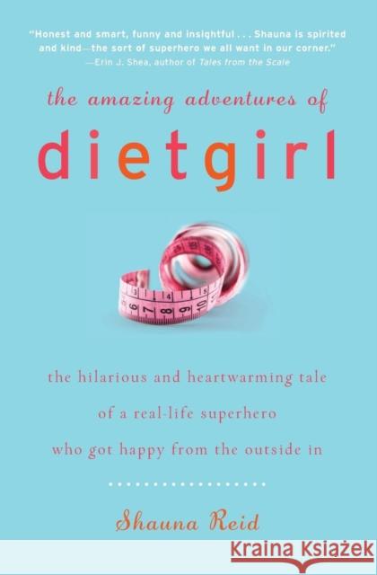 The Amazing Adventures of Dietgirl