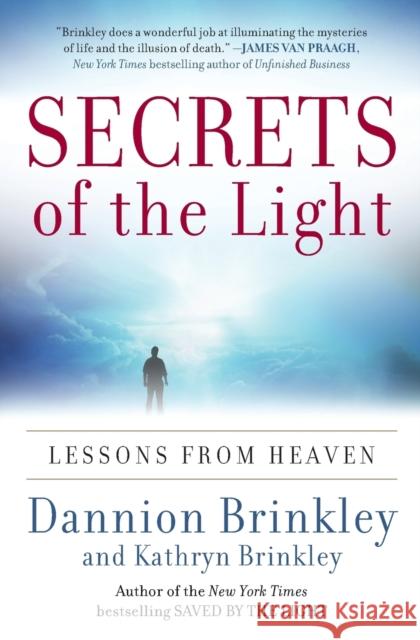 Secrets of the Light: Lessons from Heaven