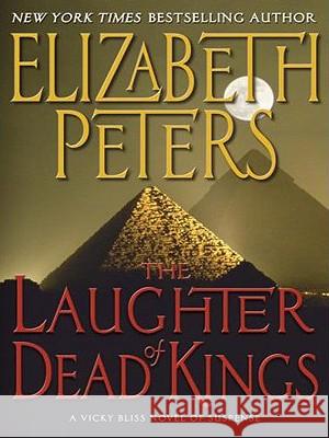 The Laughter of Dead Kings: A Vicky Bliss Novel of Suspense