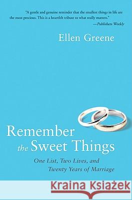 Remember the Sweet Things: One List, Two Lives, and Twenty Years of Marriage