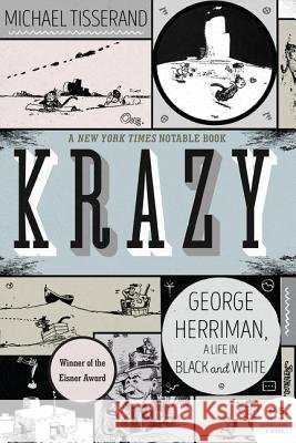 Krazy: George Herriman, a Life in Black and White