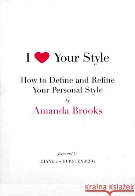 I Love Your Style: How to Define and Refine Your Personal Style