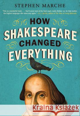 How Shakespeare Changed Everything