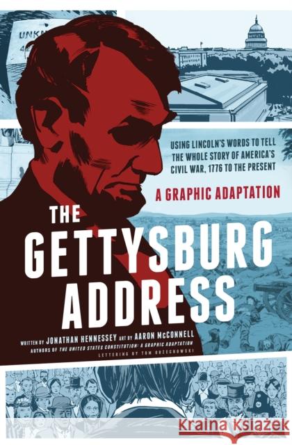 The Gettysburg Address: A Graphic Adaptation