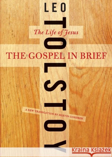 The Gospel in Brief: The Life of Jesus