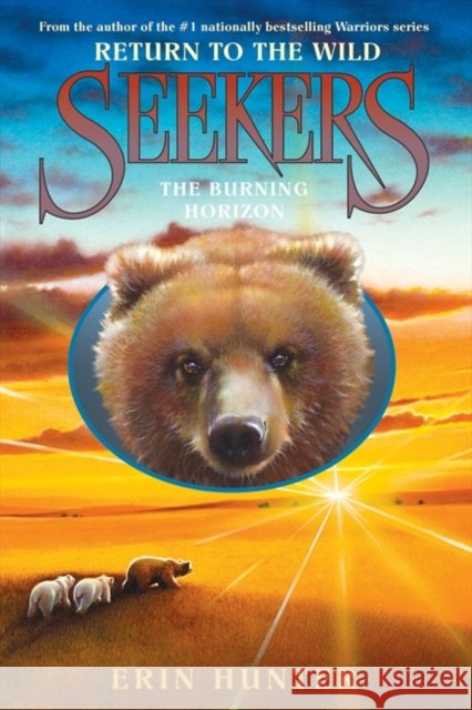 Seekers: Return to the Wild #5: The Burning Horizon