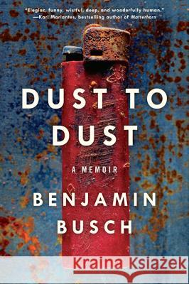 Dust to Dust: A Memoir