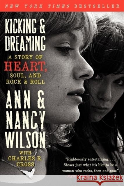 Kicking & Dreaming: A Story of Heart, Soul, and Rock and Roll