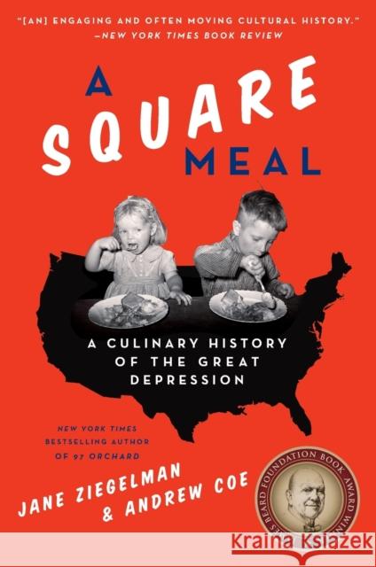 A Square Meal: A Culinary History of the Great Depression