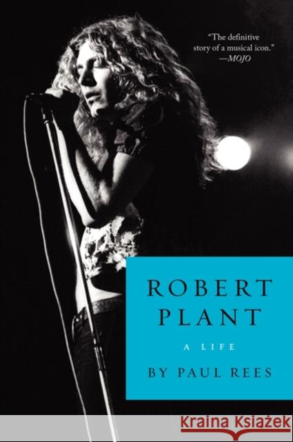 Robert Plant: A Life