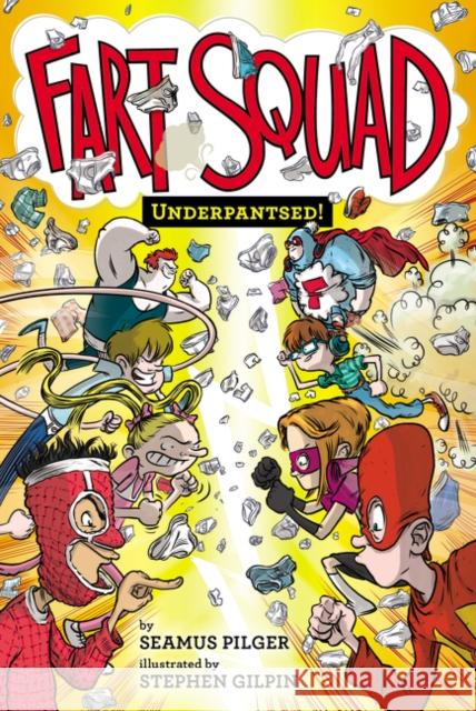 Fart Squad #5: Underpantsed!