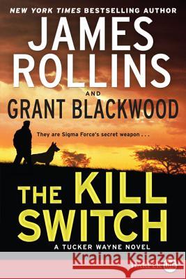 The Kill Switch: A Tucker Wayne Novel