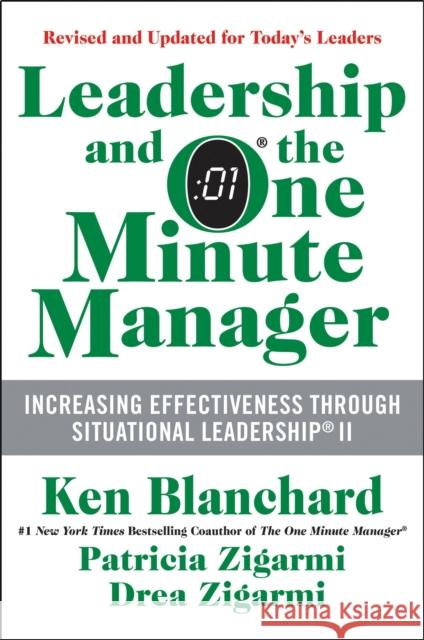 Leadership and the One Minute Manager: Increasing Effectiveness Through Situational Leadership II