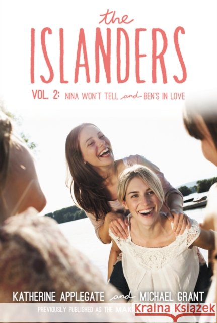 The Islanders: Volume 2: Nina Won't Tell and Ben's in Love