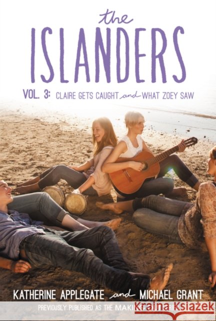 The Islanders: Volume 3: Claire Gets Caught and What Zoey Saw