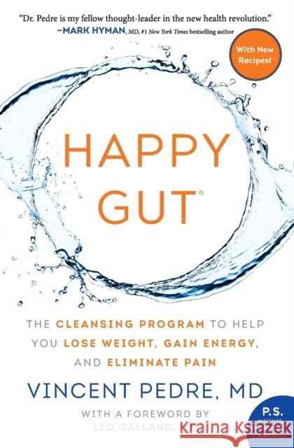 Happy Gut: The Cleansing Program to Help You Lose Weight, Gain Energy, and Eliminate Pain