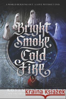 Bright Smoke, Cold Fire