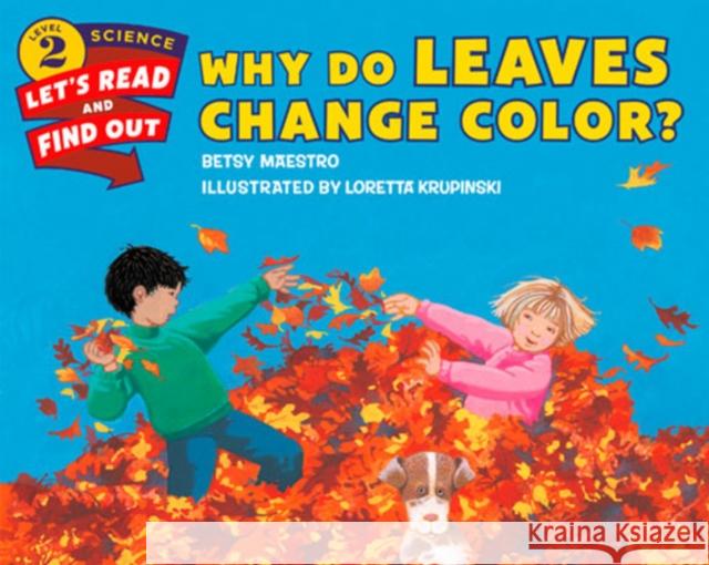 Why Do Leaves Change Color?