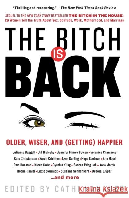 The Bitch Is Back: Older, Wiser, and (Getting) Happier