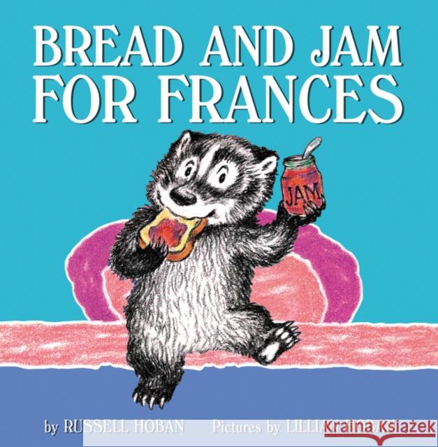 Bread and Jam for Frances