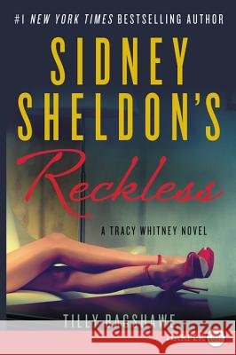 Sidney Sheldon's Reckless: A Tracy Whitney Novel