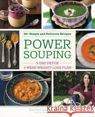 Power Souping: 3-Day Detox, 3-Week Weight-Loss Plan