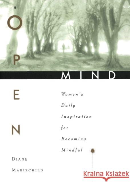 Open Mind: Women's Daily Inspiration for Becoming Mindful