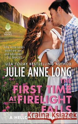 The First Time at Firelight Falls: A Hellcat Canyon Novel