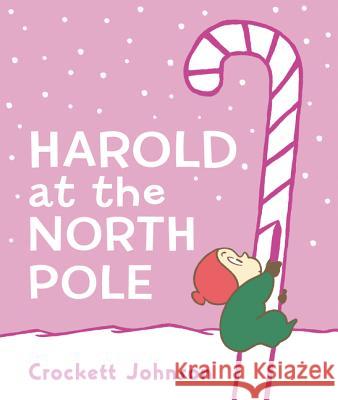 Harold at the North Pole Board Book: A Christmas Holiday Book for Kids
