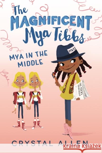The Magnificent Mya Tibbs: Mya in the Middle