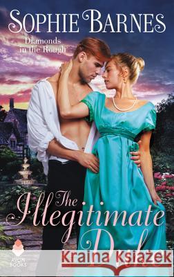 The Illegitimate Duke: Diamonds in the Rough