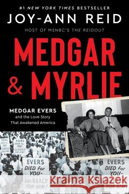 Medgar and Myrlie: Medgar Evers and the Love Story That Awakened America