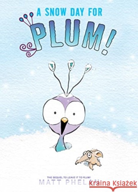 Snow Day for Plum!