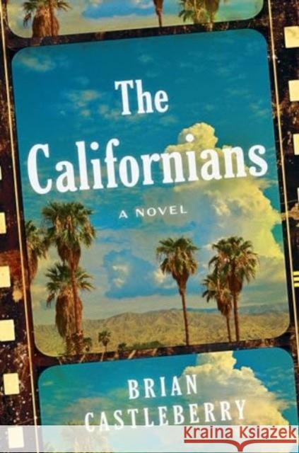 The Californians: A Novel