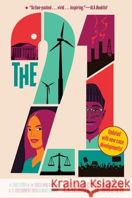 The Twenty-One: The True Story of the Youth Who Sued the U.S. Government Over Climate Change