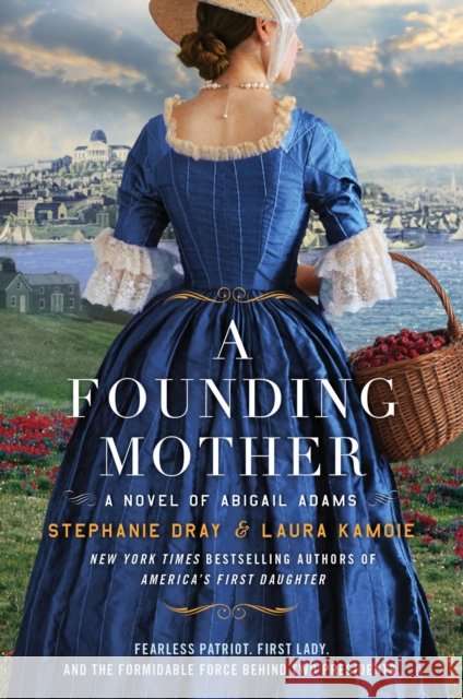 A Founding Mother: A Novel of Abigail Adams