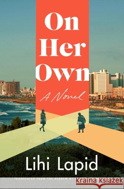 On Her Own: A Novel