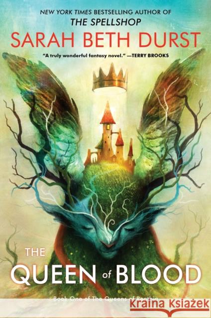 The Queen of Blood: Book One of The Queens of Renthia