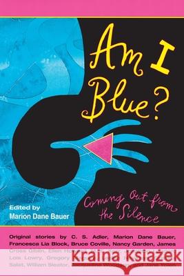 Am I Blue?: Coming Out from the Silence