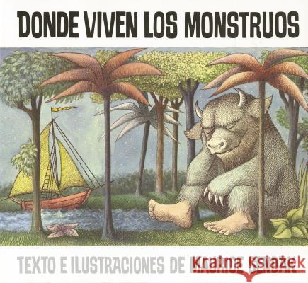 Donde Viven Los Monstruos: Where the Wild Things Are (Spanish Edition)