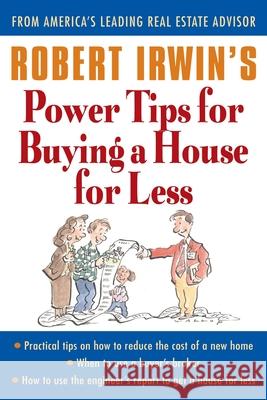 Robert Irwin's Power Tips for Buying a House for Less