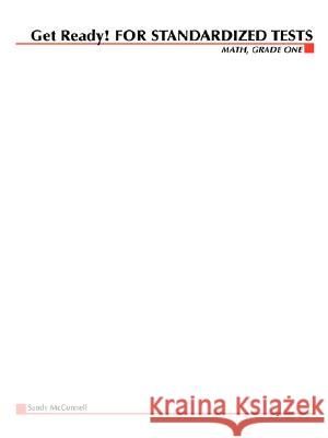 Get Ready! For Standardized Tests :  Math Grade 1